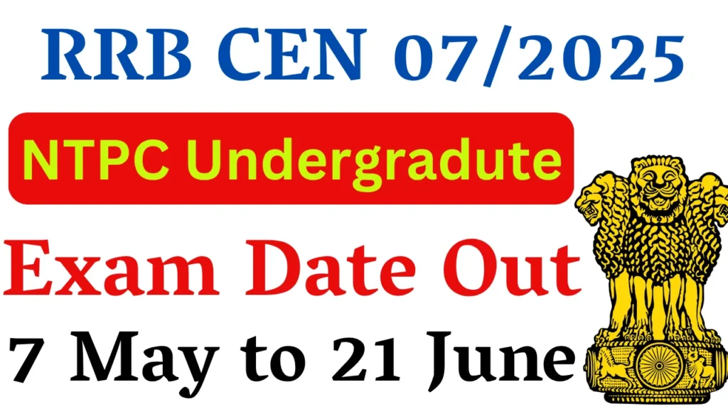 RRB NTPC Undergraduate CBT 1 Exam Date 2026