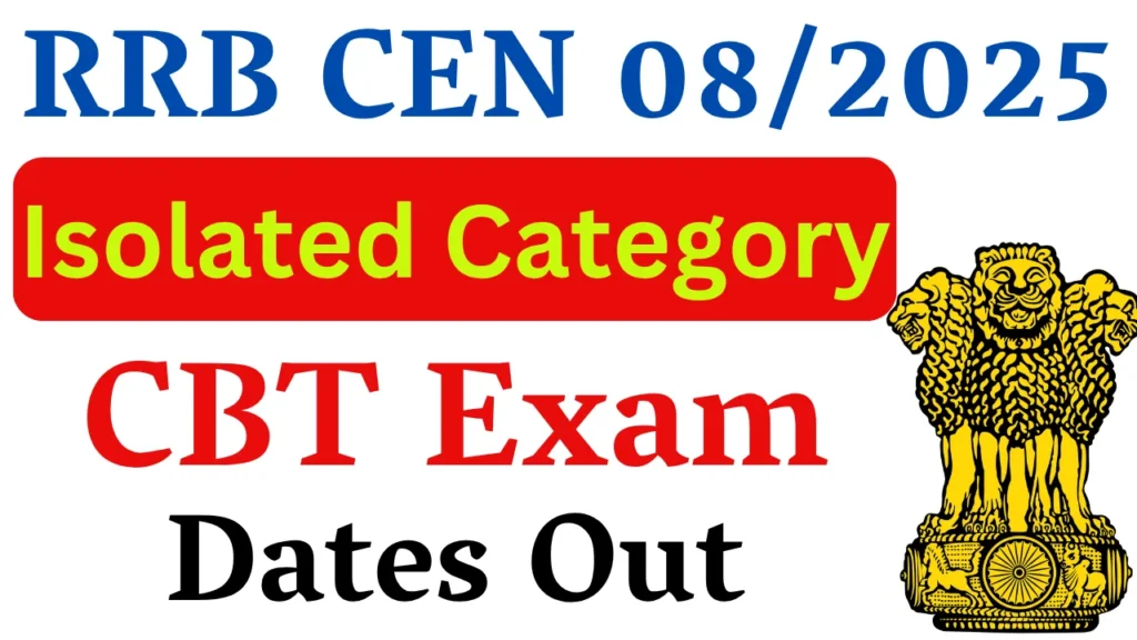 RRB Isolated Category CBT Exam Dates 2026