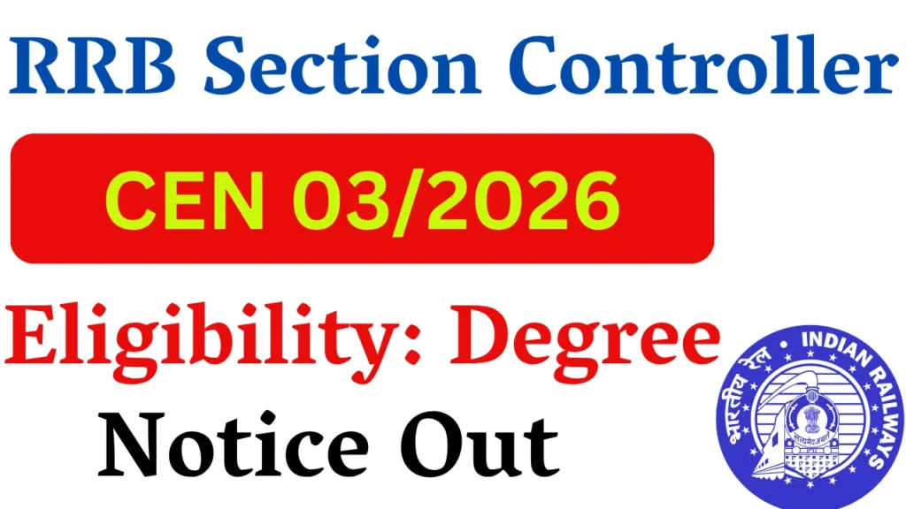 RRB Section Controller Notification 2026