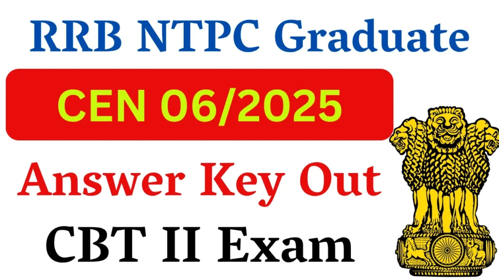 RRB NTPC Graduate CBT 2 Answer Key 2026