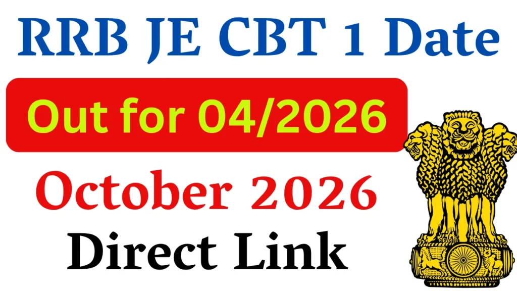 RRB JE CBT 1 Exam Date 2026