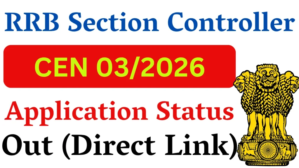 RRB Section Controller Application Status 2026